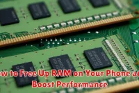 How to Free Up RAM on Your Phone and Boost Performance