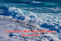 Is Your Phone Water Damaged? Here's How to Check