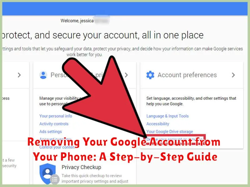 Removing Your Google Account from Your Phone: A Step-by-Step Guide