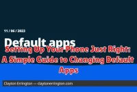 Setting Up Your Phone Just Right: A Simple Guide to Changing Default Apps